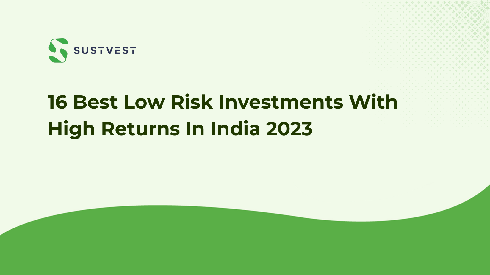 16 Best Low Risk Investments With High Returns In India 2023
