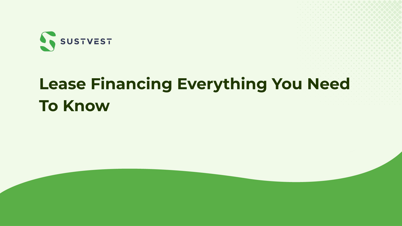 Lease Financing (Everything You Need To Know)