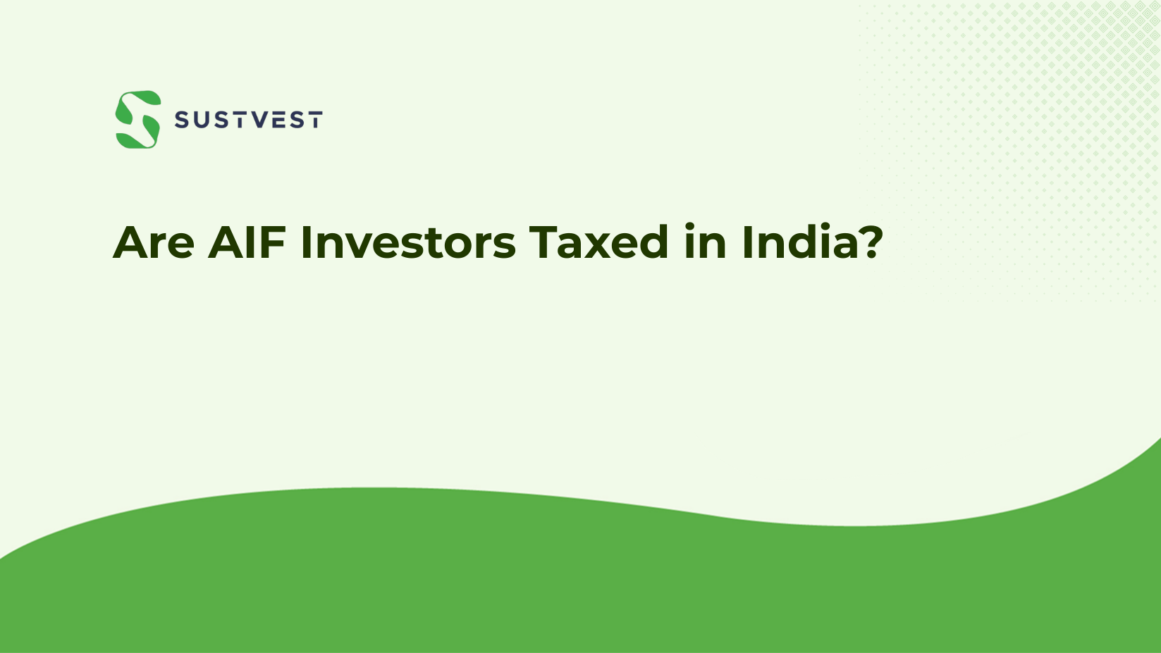 Are AIF Investors Taxed in India?
