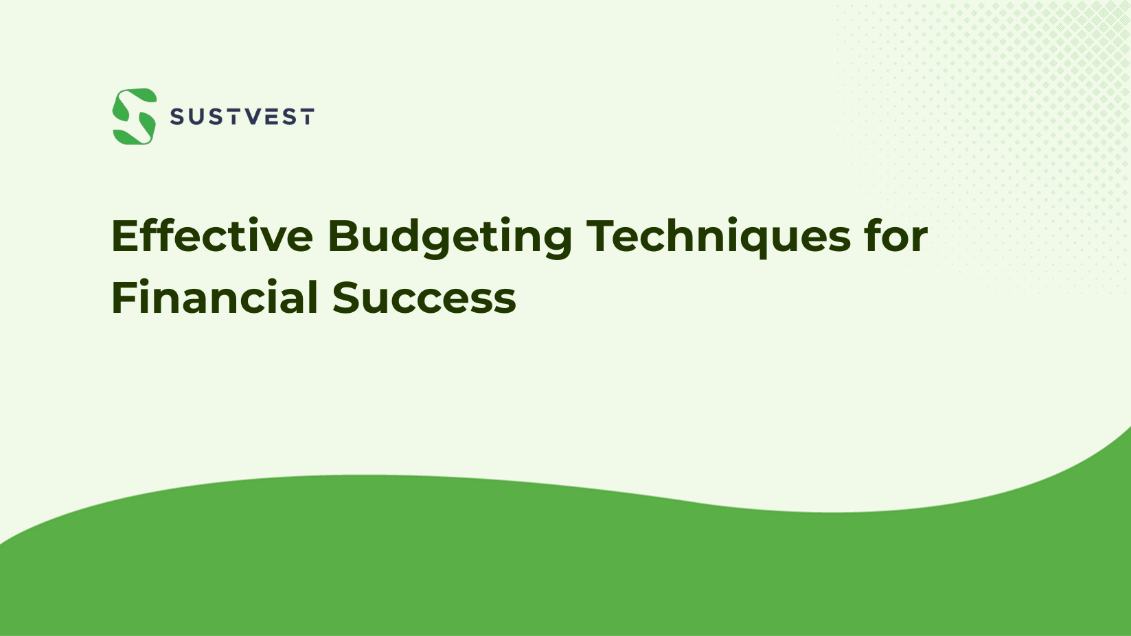 Effective BudgetingTechniques: Navigating the Path to Financial Success