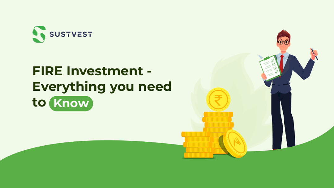 FIRE Investment – Everything You Need To Know